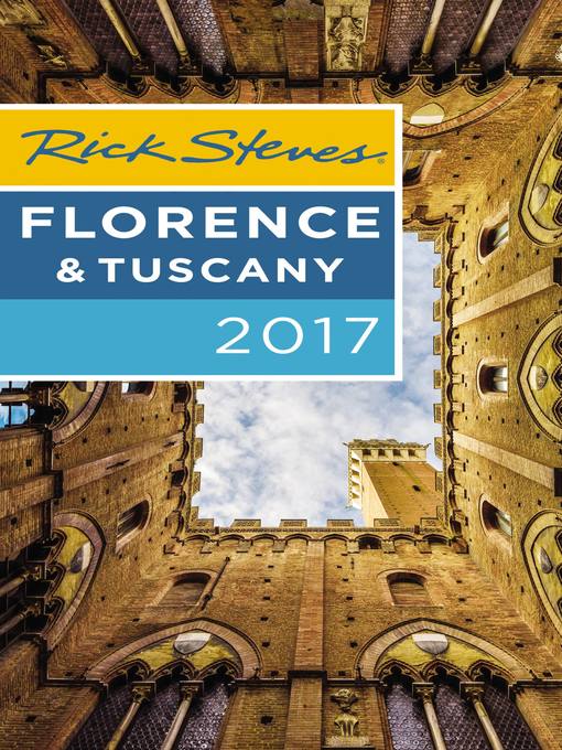 Title details for Rick Steves Florence & Tuscany 2017 by Rick Steves - Wait list